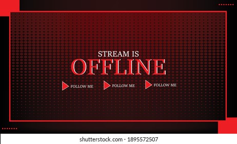 Stream is Offline HD Screen. Offline Screen Dotted Red Theme. Design for Streaming 16:9 eps file