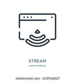 stream thin line icon. media, video linear icons from user interface concept isolated outline sign. Vector illustration symbol element for web design and apps.