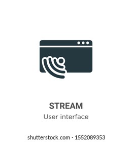 Stream vector icon on white background. Flat vector stream icon symbol sign from modern user interface collection for mobile concept and web apps design.