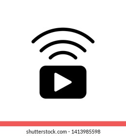 Streaming vector icon, broadcast symbol. Simple, flat design for web or mobile app