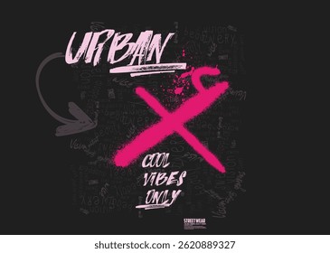 street art graffiti slogan print, Urban typography hipster street art. t-shirt print typography, graffiti slogan print, Denim stylish t-shirt and apparel graphick design. t shirt graphics print. urban