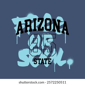 Street art graffiti typography motivational slogan and varsity college arizona state text print colorful spray splash effect for graphic tee t shirt or sweatshirt hoodie - Vector