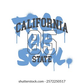 Street art graffiti typography motivational slogan and varsity college california state text print colorful spray splash effect for graphic tee t shirt or sweatshirt hoodie - Vector