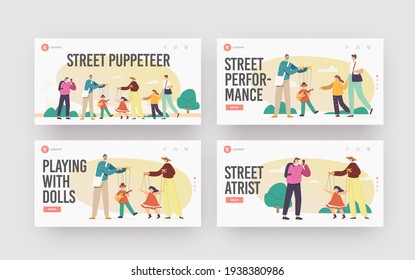 Street Artists Puppeteer Characters Performing Show with Marionette Dolls Landing Page Template Set. Tourist Making Photo, Mother with Daughter Enjoying Concert. Cartoon People Vector Illustration