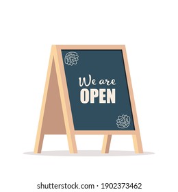 Street chalk board with text We Are Open, isolated on white. Chalk board for advertising a cafe or store. Vector illustration