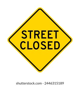 Street closed warning road sign isolated on white background