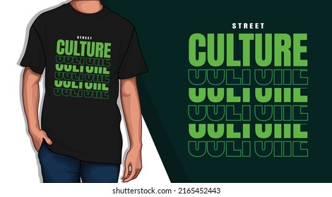 Street culture typography tshirt design