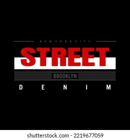 street denim stylish t-shirt and apparel trendy design .
