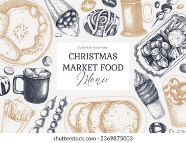 Street food and drink background. Traditional European Christmas market dishes -  pastries, sweets, grilled meat, raclette, hot drinks sketches. Hand-drawn vector illustration. Fast food menu design