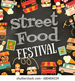 Street Food and Fast Food, Truck Festival on Vintage Retro Poster. Blackboard with Chalk Text Background. Template Design. Vector Illustration.