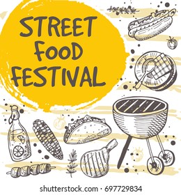 Street food festival concept design. Retro card. Hand drawn vector illustration. Can be used for menu, shop, bbq, truck, restaurant, cafe, bar, poster, banner, sticker, placard.