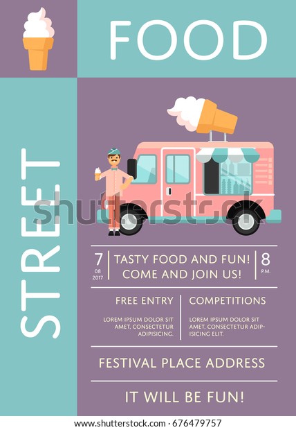 Street food festival invitation with ice cream
truck. Culinary city event brochure template for outdoor takeaway
food service. Urban food fest announcement vector illustration in
flat style.