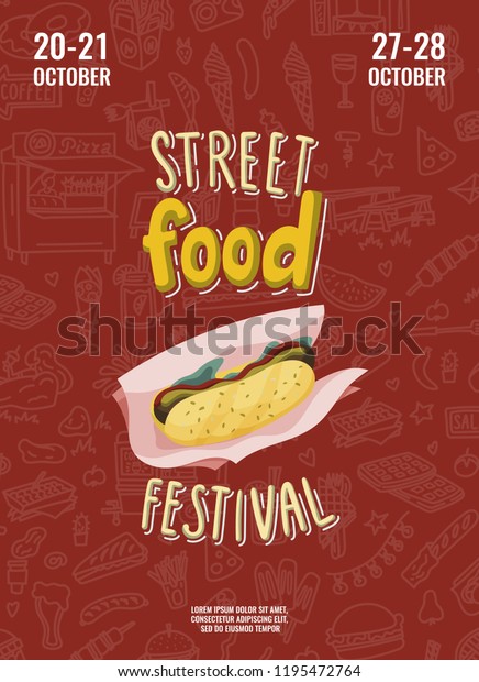 Street food festival poster with hot dog in\
cartoon style and hand drawn lettering. Fast food doodles surface\
background. Stock\
vector
