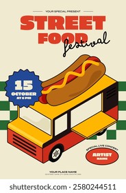 Street food festival poster template design decorated with isometric truck and hot dog flat design style. Can used for background; flyer, banner, brochure, invitation, print, vector illustration