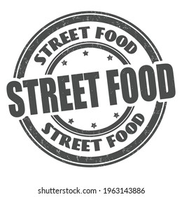 Street food grunge rubber stamp on white background, vector illustration