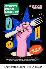 Street Food Market Or Festival Or Fair Poster Or Banner Or Flyer Creative Design Template With Raised Hand Holding Fork With Bright Elements On Black Background. Vector Illustration