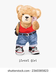 street girl slogan with cute girly bear doll in fashion style taking selfie vector illustration