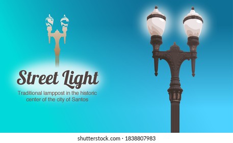 Street Light. Traditional lamppost in the historic center of the city of Santos. Vector illustration.
