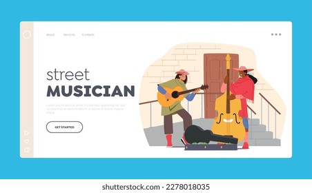 Street Musicians Landing Page Template. People Perform Outdoor Show Playing Guitar and Double Bass. Talented Hipsters Play Melody, Live Folk Concert, Musical Performance. Cartoon Vector Illustration