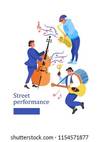 Street performance. Street musician. Man band plays guitar, drum and trumpet. Man playing the double bass. A saxophonist plays the saxophone. Vector illustration.