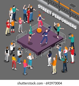 Street performers isometric composition including podium with pantomime actor, balancer on ball, acrobats and audience vector illustration