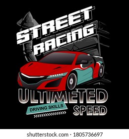 street racing slogan with illustration of a racing car