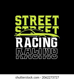 Street Racing Vintage design illustration for fashion, hoodie, t shirt or etc.