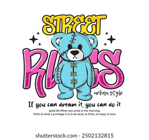 Street Rules slogan in graffiti typography featuring a teddy bear in a vector illustration, designed for t-shirts, streetwear, and hoodies