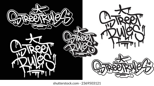 Street Rules text in graffiti tag font style. Graffiti text vector illustrations.