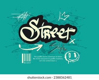 Street slogan and graffiti style illustration vector.