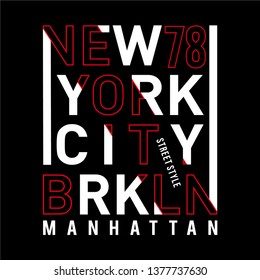 street style new york city  typography design vector illustration for t-shirt