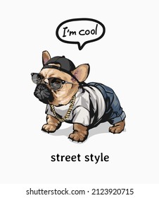 street style slogan with cartoon dog in street fashion vector illustration