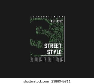 street style slogan typography graphic design, for t-shirt prints, vector illustration streetwear and urban style t-shirts design, hoodies, etc