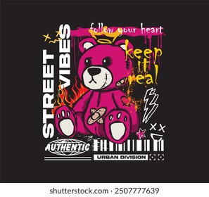 street vibes typography slogan with bear doll graffiti art style vector illustration on black background for print design, t shirt, streetwear, and etc