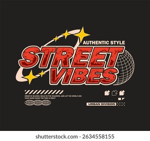 Street vibes Y2K streetwear design, colorful slogan typography. Ideal for T-shirt prints, posters, hoodies, and urban fashion apparel. Vector illustration