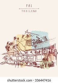 Street view in Pai town, Northern Thailand. Hand drawn vintage artistic postcard template. Vector illustration