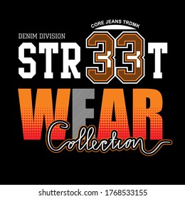 Street Wear collection.vintage and typography design in vector illustration.clothing,apparel and other uses.Eps10