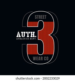 street wear modern typography design in vector illustration.Clothing,t-shirt,apparel and other uses.
