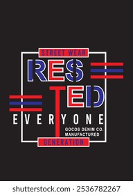 street wear rested everyone gocos denim co T-shirt boys Design vectors.eps
