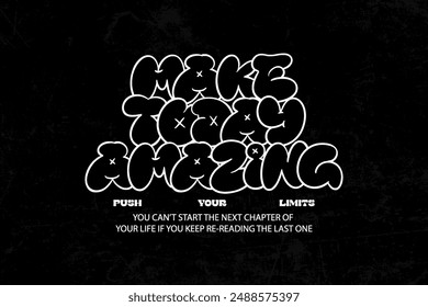 streetwear aesthetic typography motivational quotes graphic design t-shirt print design template