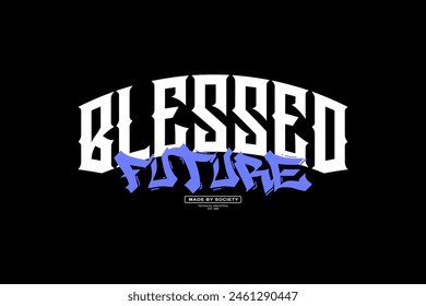 Streetwear blessed typography graphic tshirt design quotes ideas customize templates