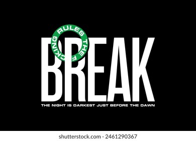 Streetwear break typography graphic tshirt design quotes ideas customize templates