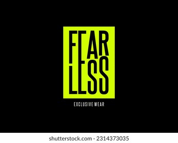 Streetwear clothing Fearless typography vector template graphic tees ready for print