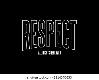 Streetwear clothing Respect typography vector template graphic tees ready for print