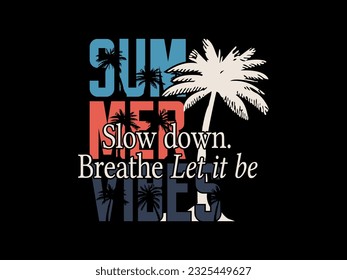 Streetwear clothing summer vibes typography vector template graphic tees ready for print