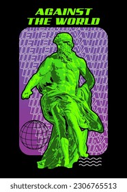 Streetwear Design Against The World Statue Style