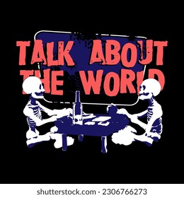 Streetwear Design Talk About The World By Pentink Studio