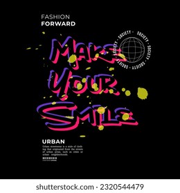Streetwear Design, Urban Style, Hip Hop, Typography Text Slogan. T-shirt Print Pattern Design, Jacket or Screen Printing.