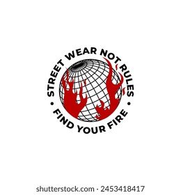 streetwear design world,find your fire quote inspiration.