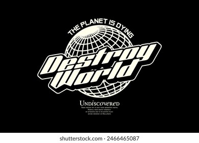 Streetwear destroy typography graphic design aesthetic quotes template